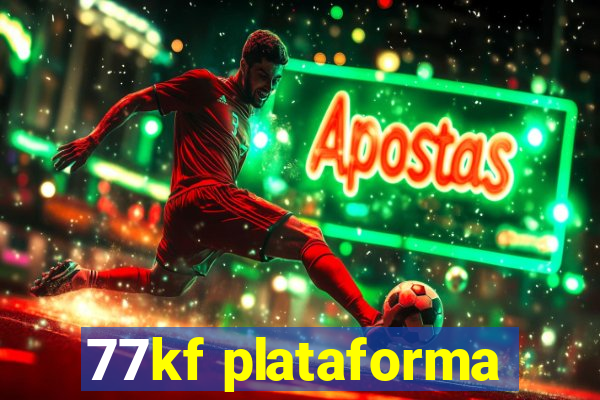 77kf plataforma